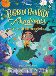 Disney Bibbidi Bobbidi Akademisi – Rory ve Sihirli Karışıklıklar