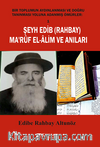 Şeyh Edib ( Rahbay ) Ma’rüf  El-Alim ve Anıları 