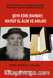 Şeyh Edib ( Rahbay ) Ma'rüf  El-Alim ve Anıları 