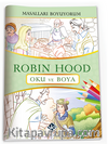 Masalları Boyuyorum Robin Hood Kitabı 