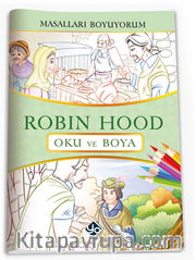 Masalları Boyuyorum Robin Hood Kitabı 