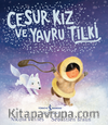 Cesur Kız ve Yavru Tilki