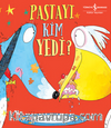 Pastayı Kim Yedi?