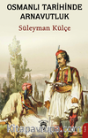Osmanlı Tarihinde Arnavutluk