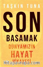 Son Basamak <br /> Dünyamızın Hayat Hikayesi
