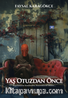 Yaş Otuzdan Önce