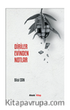 Diriler Evinden Notlar