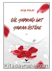 Gül Yaprağı Ört Yaran Üstüne