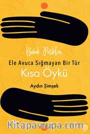 Bebek Patikleri, Ele Avuca Sığmayan Bir Tür Olarak: Kısa Öykü