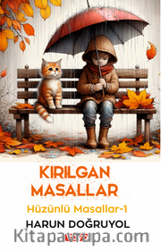 Kırılgan Masallar – Hüzünlü Masallar-1