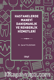 Hastanelerde Manevi Danışmanlık ve Rehberlik Hizmetleri