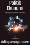 Politik Ekonomi - Teori, Uygulama ve Yeni Yaklaşımlar