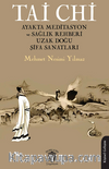 Tai Chi Ayakta Meditasyon ve Sağlık Rehberi Uzak Doğu Şifa Sanatları