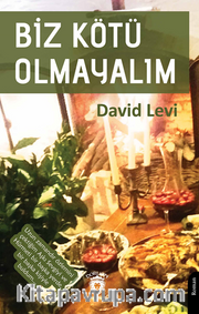 Biz Kötü Olmayalım