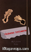 Yaşamak İstiyorum