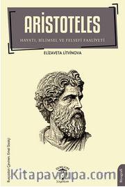 Aristoteles Hayatı, Bilimsel ve Felsefi Faaliyeti