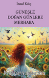Güneşle Doğan Günlere Merhaba