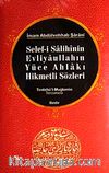 Selef-i Salihinin, Evliyaullahın Yüce Ahlakı Hikmetli Sözleri /Tenbihü'l-Muğterrin Tercümesi