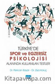 Türkiye'de Spor ve Egzersiz Psikolojisi Alanında Kullanılan Testler