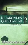 İşi Vaktinden Çok Olanlar 2