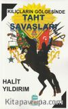 Kılıçların Gölgesinde Taht Savaşları