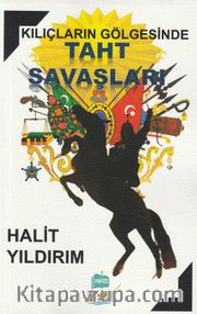 Kılıçların Gölgesinde Taht Savaşları