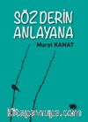 Söz Derin Anlayana