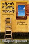 Rekabet Etmeden Yaşamak & Hayata İçgörüyle Bakış