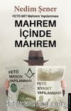 Mahrem İçinde Mahrem: FETÖ - MİT Mahrem Yapılanması