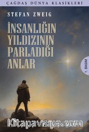 İnsanlığın Yıldızının Parladığı Anlar