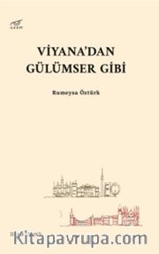 Viyana’dan Gülümser Gibi