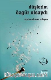 Düşlerim Özgür Olsaydı