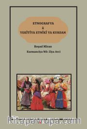 Etnografya Û Yekîtîya Etnîkî Ya Kurdan