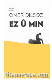 Ez Û Min