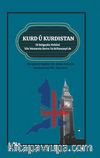 Kurd Û Kurdistan & Di Belgeyên Nehênî Yên Wezareta Derve Ya Brîtanyayê de