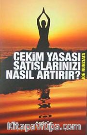 Çekim Yasası Satışlarımızı Nasıl Artırır?