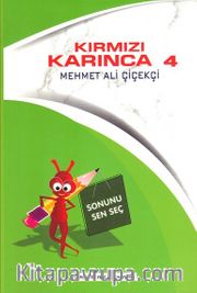 Sonunu Sen Seç / Kırmızı Karınca 4 