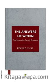 The Answers Lie Within <br /> The Story of a Family Business