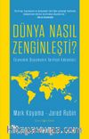 Dünya Nasıl Zenginleşti?