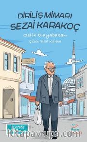 Geleceğe Mektup 9 / Diriliş Mimarı Sezai Karakoç