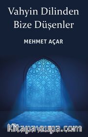 Vahyin Dilinden Bize Düşenler