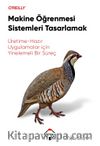 Makine Öğrenmesi Sistemleri Tasarlamak