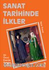 Sanat Tarihinde İlkler