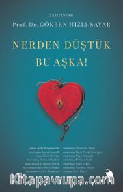 Nerden Düştük Bu Aşka!