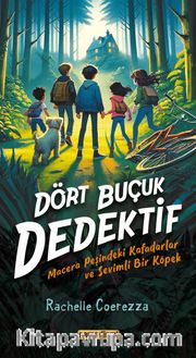 Dört Buçuk Dedektif <br /> Macera Peşindeki Kafadarlar ve Sevimli Bir Köpek