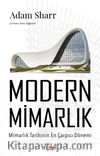 Modern Mimarlık & Mimarlık Tarihinin En Çarpıcı Dönemi