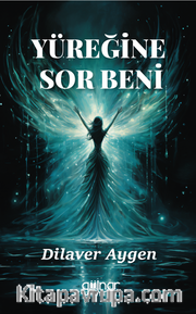 Yüreğine Sor Beni