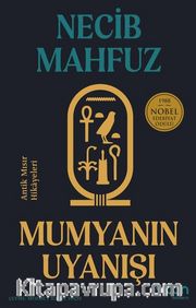 Mumyanın Uyanışı: Antik Mısır Hikayeleri