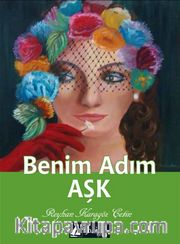 Benim Adım Aşk