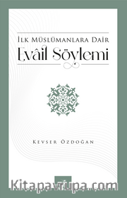İlk Müslümanlara Dair Evail Söylemi